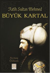 Fatih Sultan Mehmed Büyük Kartal                                                                                                                                                                                                                               