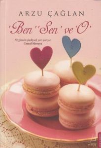 Ben, Sen Ve O                                                                                                                                                                                                                                                  