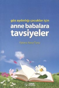 Göz Aydınlığı Çocuklar İçin Anne Babalara Tavsiyel                                                                                                                                                                                                             