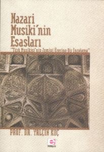 Nazari Musiki'nin Esasları                                                                                                                                                                                                                                     