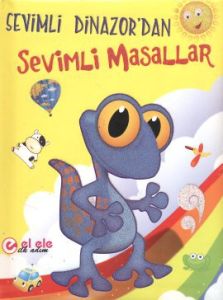 Sevimli Dinazor'dan Sevimli Masallar                                                                                                                                                                                                                           