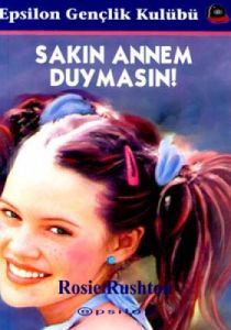 Sakın Annem Duymasın                                                                                                                                                                                                                                           