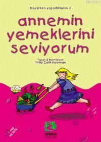 Annemin Yemeklerini Seviyorum                                                                                                                                                                                                                                  