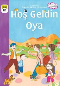 Hoş Geldin Oya                                                                                                                                                                                                                                                 