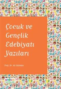 Çocuk ve Gençlik Edebiyatı Yazıları                                                                                                                                                                                                                            