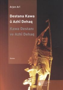 Destana Kawa ü Azhi Dehaq                                                                                                                                                                                                                                      