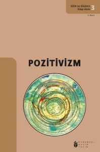 Pozitivizm - Bili ve Düşünce Kitap Dizisi 3                                                                                                                                                                                                                    