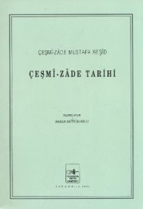 Çeşmi-zade Tarihi                                                                                                                                                                                                                                              