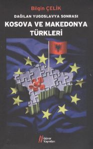 Dağılan Yugoslavya Sonrası Kosova ve Makedonya Tür                                                                                                                                                                                                             