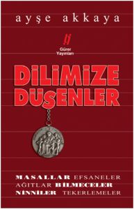 Dilimize Düşenler                                                                                                                                                                                                                                              