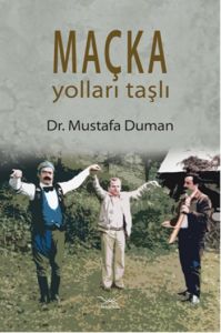 Maçka Yolları Taşlı                                                                                                                                                                                                                                            