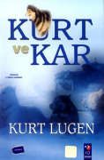 Kurt ve Kar                                                                                                                                                                                                                                                    