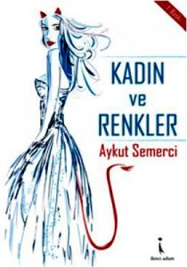 Kadın ve Renkler                                                                                                                                                                                                                                               