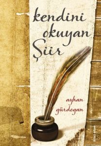 Kendini Okuyan Şiir                                                                                                                                                                                                                                            