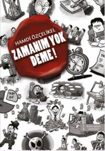 Zamanım Yok Deme!                                                                                                                                                                                                                                              