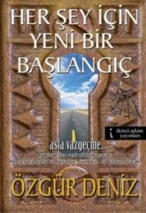 Her Şey İçin Yeni Bir Başlangıç                                                                                                                                                                                                                                