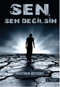 Sen, Sen Değilsin                                                                                                                                                                                                                                              