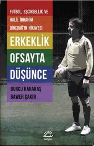 Erkeklik Ofsayta Düşünce                                                                                                                                                                                                                                       