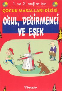 Oğul, Değirmenci ve Eşek 1. ve 2. sınıflar için                                                                                                                                                                                                                