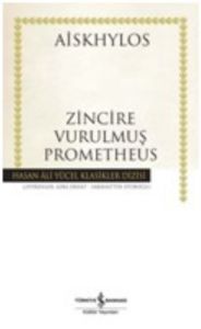 Zincire Vurulmuş Prometheus (Ciltli)                                                                                                                                                                                                                           