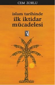 İslam Tarihindeİlk İktidar Mücadelesi                                                                                                                                                                                                                          