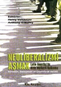 Neoliberalizmi Aşmak Latin Amerika'da Kitle Merkez                                                                                                                                                                                                             