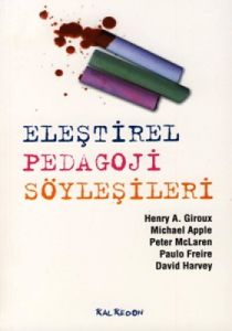 Eleştirel Pedagoji Söyleşileri                                                                                                                                                                                                                                 