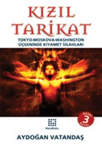 Kızıl Tarikat Tokyo-Moskova-Washington Üçgeninde K                                                                                                                                                                                                             