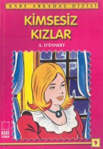 Kimsesiz Kızlar                                                                                                                                                                                                                                                