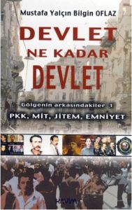 Devlet Ne Kadar Devlet / Gölgenin Arkasındakiler 1                                                                                                                                                                                                             