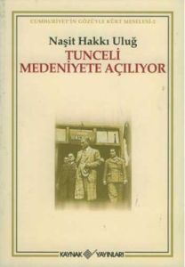 Tunceli Medeniyete Açılıyor                                                                                                                                                                                                                                    