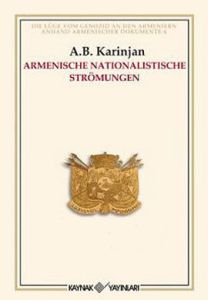 Armenische Nationalistische Strömungen                                                                                                                                                                                                                         