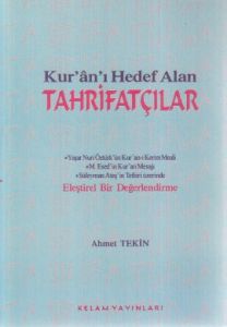 Kur'an'ı Hedef Alan Tahrifatçılar                                                                                                                                                                                                                              