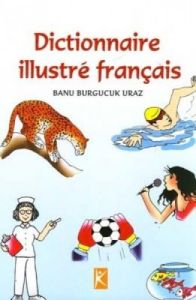 Dictionnaire İllustre Français                                                                                                                                                                                                                                 