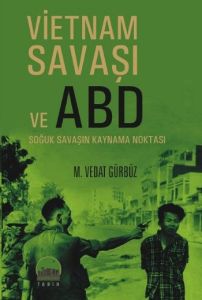 Vietnam Savaşı ve ABD                                                                                                                                                                                                                                          