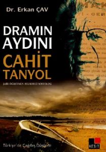 Dramın Aydını Cahit Tanyol                                                                                                                                                                                                                                     