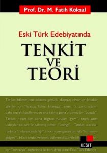 Eski Türk Edebiyatında Tenkit ve Teori                                                                                                                                                                                                                         