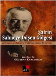 Şairin Sahneye Düşen Gölgesi                                                                                                                                                                                                                                   