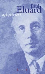 Aşk Şiirleri (Paul Eluard)                                                                                                                                                                                                                                     