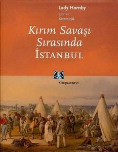 Kırım Savaşı Sırasında İstanbul                                                                                                                                                                                                                                