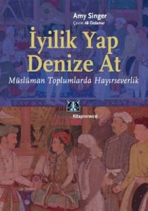 İyilik Yap Denize At                                                                                                                                                                                                                                           