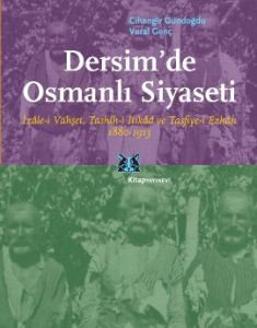 Dersim'de Osmanlı Siyaseti                                                                                                                                                                                                                                     