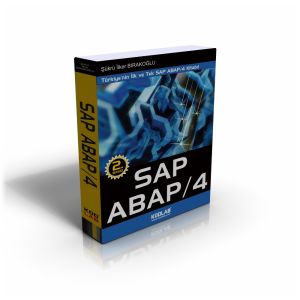 Türkiye'nin İlk ve Tek SAP ABAP / 4 Kitabı                                                                                                                                                                                                                     