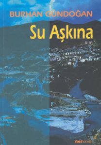 Su Aşkına                                                                                                                                                                                                                                                      