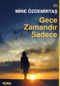 Gece Zamandır Sadece                                                                                                                                                                                                                                           