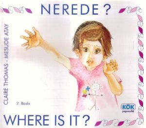 Nerede? Where is it?                                                                                                                                                                                                                                           