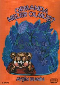 Ormanda Neler Olmuş                                                                                                                                                                                                                                            