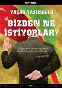 Bizden Ne İstiyorlar?                                                                                                                                                                                                                                          