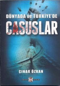 Dünyada ve Türkiye'de Casuslar                                                                                                                                                                                                                                 