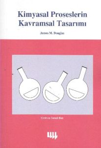 Kimyasal Proseslerin Kavramsal Tasarımı                                                                                                                                                                                                                        